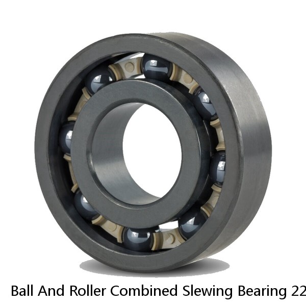 Ball And Roller Combined Slewing Bearing 221.32.3550