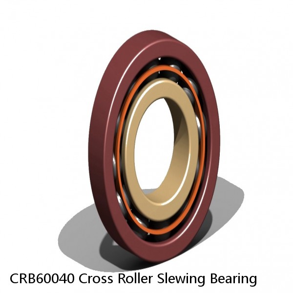 CRB60040 Cross Roller Slewing Bearing