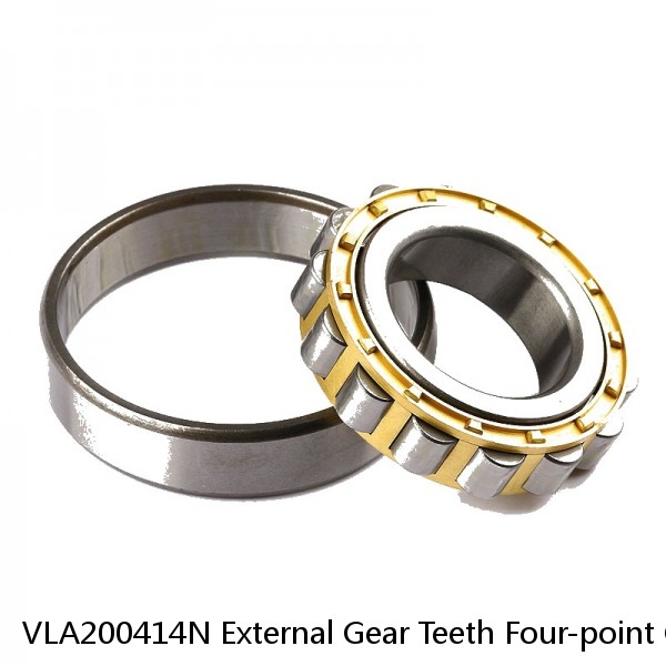 VLA200414N External Gear Teeth Four-point Contact Ball Slewing Bearing