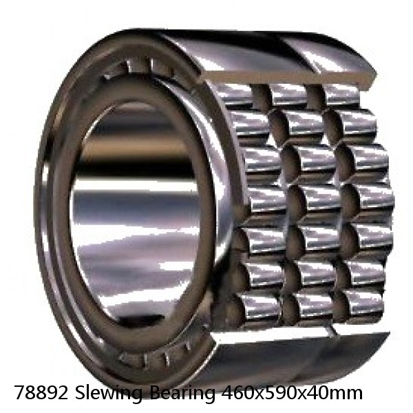 78892 Slewing Bearing 460x590x40mm