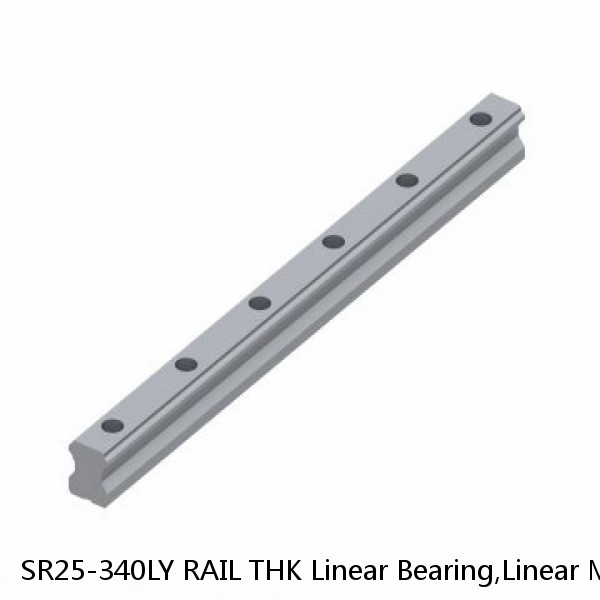 SR25-340LY RAIL THK Linear Bearing,Linear Motion Guides,Radial Type Caged Ball LM Guide (SSR),Radial Rail (SR) for SSR Blocks