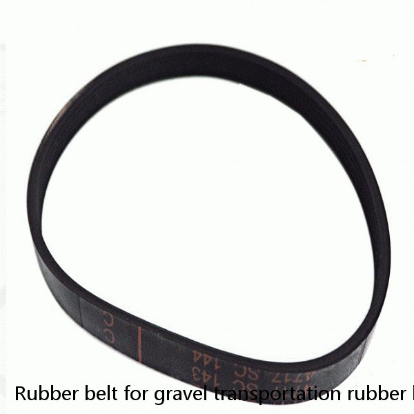 Rubber belt for gravel transportation rubber belt for coal transportation high quality conveyor belt