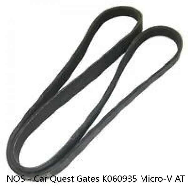 NOS - Car Quest Gates K060935 Micro-V AT Serpentine Belt