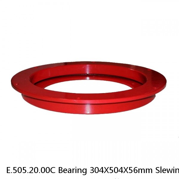 E.505.20.00C Bearing 304X504X56mm Slewing Bearing