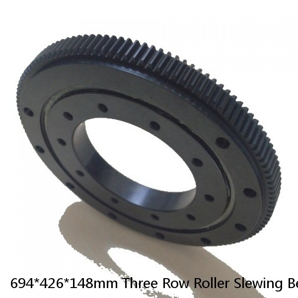 694*426*148mm Three Row Roller Slewing Bearing