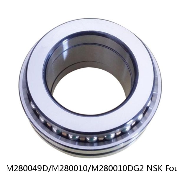 M280049D/M280010/M280010DG2 NSK Four Row Bearings NTN 