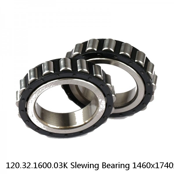 120.32.1600.03K Slewing Bearing 1460x1740x100mm