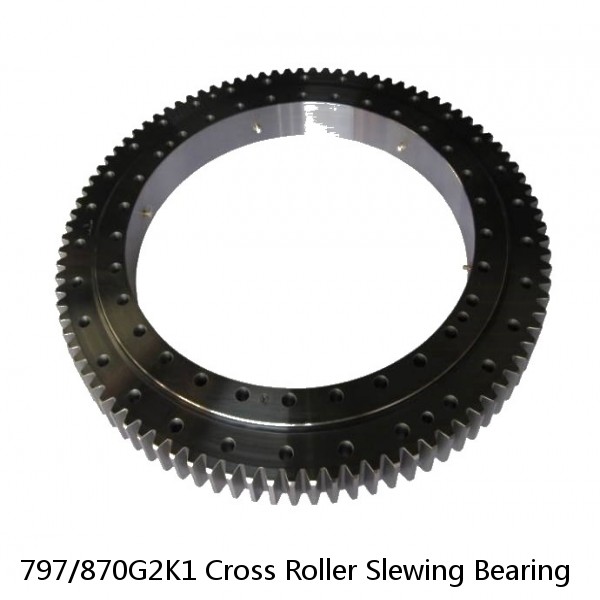 797/870G2K1 Cross Roller Slewing Bearing